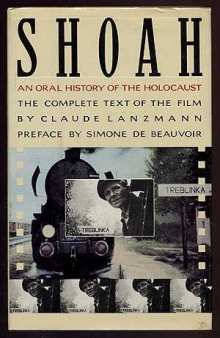 Shoah: An Oral History of the Holocaust