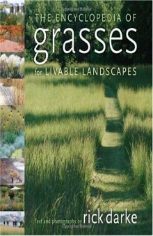 The encyclopedia of grasses for livable landscapes