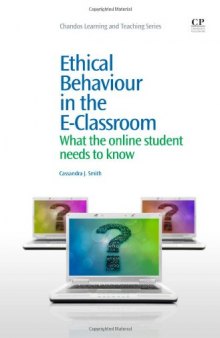 Ethical Behaviour in the E-Classroom. What the Online Student Needs to Know