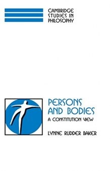 Persons and Bodies: A Constitution View