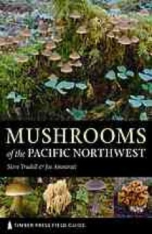 Mushrooms of the Pacific Northwest