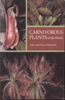 Patricia Pietropaolo. Carnivorous Plants of the World