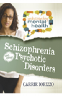 Schizophrenia and Other Psychotic Disorders