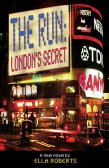 The Run: London's Secret