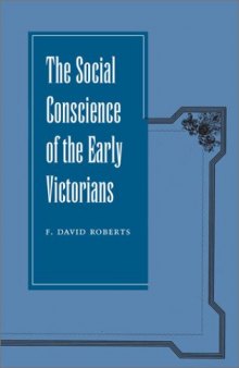 The Social Conscience of the Early Victorians