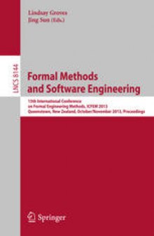 Formal Methods and Software Engineering: 15th International Conference on Formal Engineering Methods, ICFEM 2013, Queenstown, New Zealand, October 29 – November 1, 2013, Proceedings