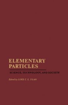 Elementary Particles: Science, Technology, and Society
