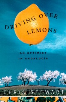 Driving Over Lemons: An Optimist in Andalucia