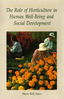 The Role of horticulture in human well-being and social development: a national symposium, 19-21 April 1990, Arlington, Virginia