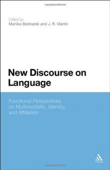 New Discourse on Language: Functional Perspectives on Multimodality, Identity, and Affiliation