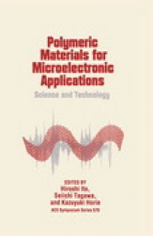 Polymeric Materials for Microelectronic Applications. Science and Technology