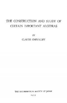 The construction and study of certain important algebras