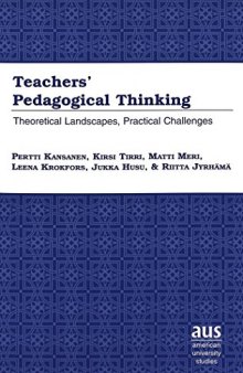 Teachers’ Pedagogical Thinking: Theoretical Landscapes, Practical Challenges