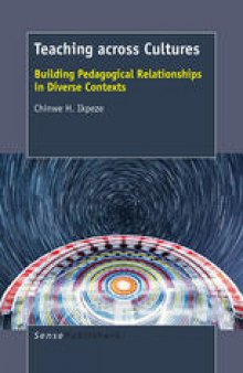 Teaching across Cultures: Building Pedagogical Relationships in Diverse Contexts