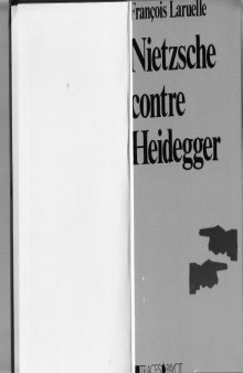 Nietzsche contre Heidegger  