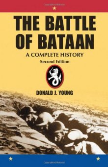 The Battle of Bataan: A Complete History