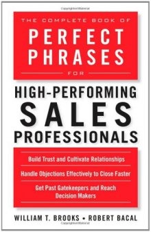 The Complete Book of Perfect Phrases for High-Performing Sales Professionals 