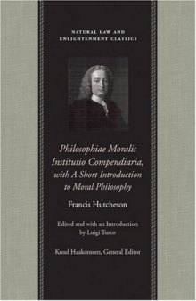 Philosophiae Moralis Institutio Compendiaria (Natural Law and Enlightenment Classics)