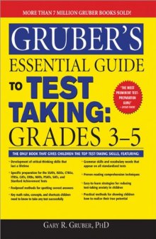Gruber's Essential Guide to Test Taking: Grades 3-5 (Gruber's Essential Guide To...)