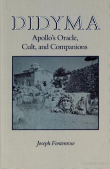 Didyma: Apollo's Oracle, Cult, and Companions