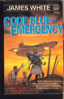 CODE BLUE - EMERGENCY! (A Sector General Novel)