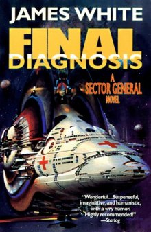 Final Diagnosis : A Sector General Novel (Sector General)