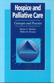 Hospice and palliative care: concepts and practice