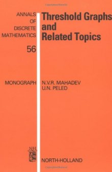 Threshold Graphs and Related Topics