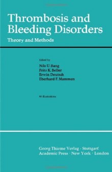 Thrombosis and Bleeding Disorders. Theory and Methods