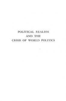 Political Realism and the Crisis of World Politics. An American Approach to Foreign Policy 