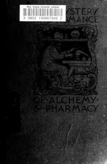 The mystery and romance of alchemy and pharmacy (1897)