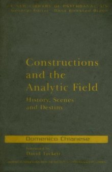 Constructions and the Analytic Field: History, Scenes and Destiny 