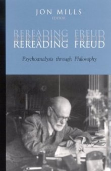 Rereading Freud: Psychoanalysis Through Philosophy