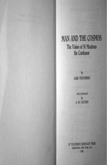Man and the cosmos: the vision of St. Maximus the Confessor. With a foreword by A.M. Allchin.