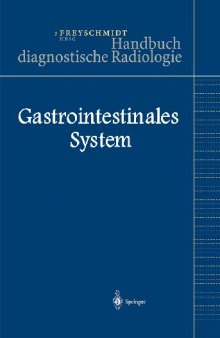 Handbuch diagnostische Radiologie Gastrointestinales System