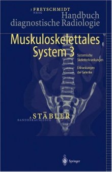 Handbuch diagnostische Radiologie: Muskuloskelettales System 3 