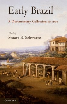 Early Brazil: A Documentary Collection to 1700  