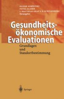 Gesundheitsökonomische Evaluationen: Grundlagen und Standortbestimmung