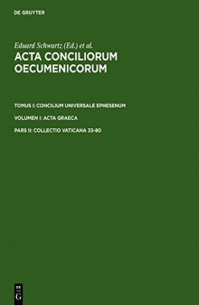 Collectio Vaticana 33-80 (Ancient Greek Edition) Acta conciliorum oecumenicorum 1, 1, 2.