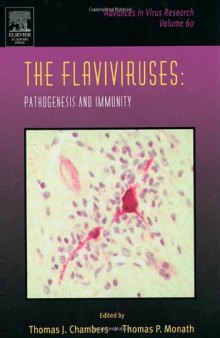 The Flaviviruses: Pathogenesis and Immunity