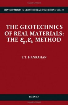 The Geotechnics of Real Materials: The ε, ε Method