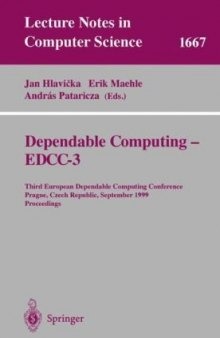 Dependable Computing — EDCC-3: Third European Dependable Computing Conference Prague, Czech Republic, September 15–17, 1999 Proceedings