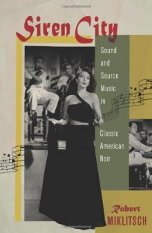 Siren City: Sound and Source Music in Classic American Noir