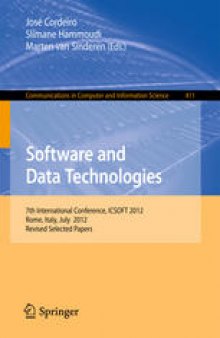 Software and Data Technologies: 7th International Conference, ICSOFT 2012, Rome, Italy, July 24-27, 2012, Revised Selected Papers