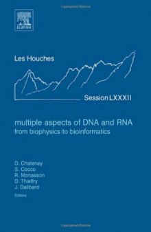 Multiple Aspects of DNA and RNA: From Biophysics to Bioinformatics