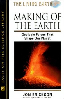 Making of the Earth: Geological Forces That Shape Our Planet 