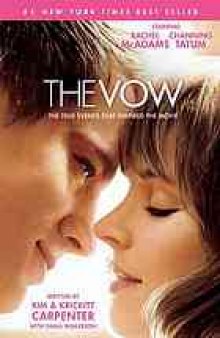The vow : the true story behind the movie