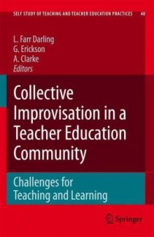 Collective Improvisation in a Teacher Education Community (Self Study of Teaching and Teacher Education Practices)