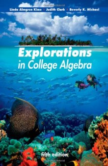 Explorations in College Algebra, 5th Edition  