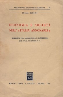 Economia e società nell'«Italia annonaria»: Rapporti fra agricoltura e commercio dal IV al VI secolo d.C.